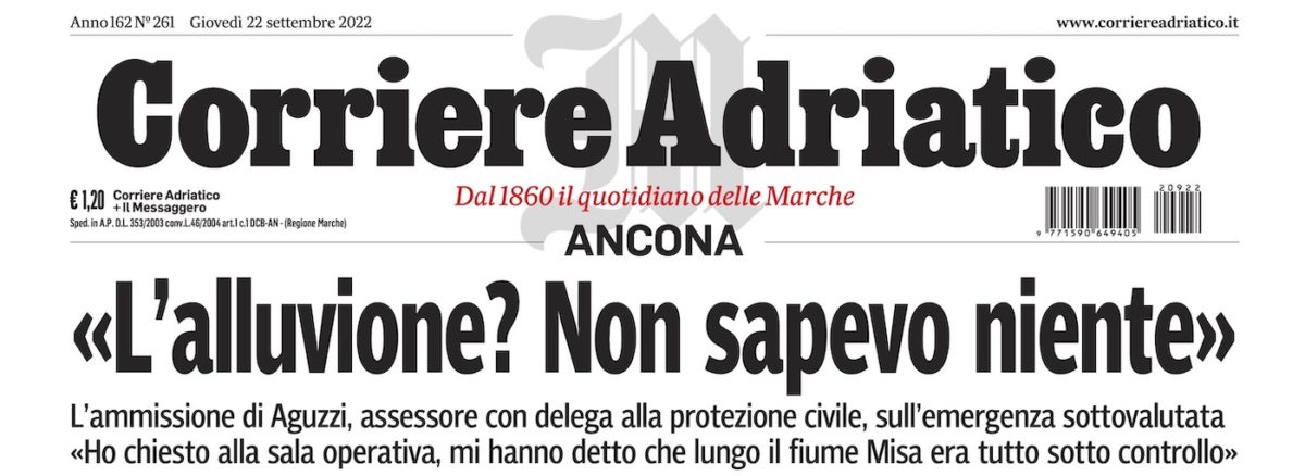 La prima pagina della sezione Ancona del Corriere Adriatico del 22 settembre 2022 titola "Aguzzi "Non sapevo niente"